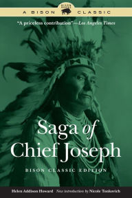 Title: Saga of Chief Joseph, Author: Helen Addison Howard