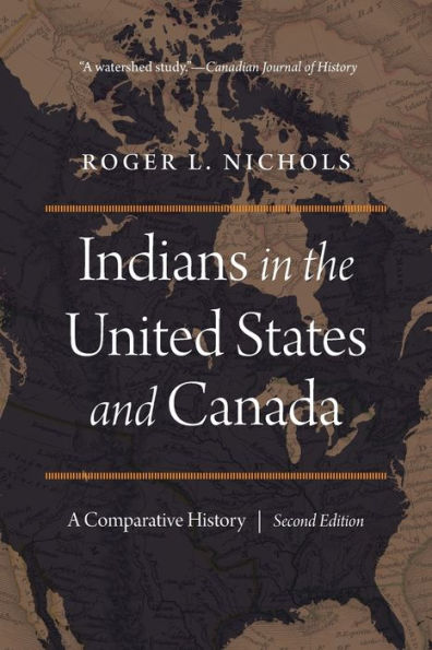 Indians the United States and Canada: A Comparative History, Second Edition