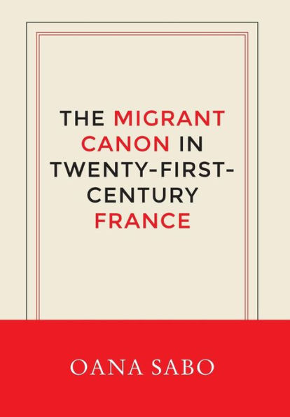 The Migrant Canon Twenty-First-Century France