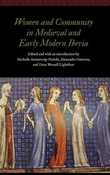 Women and Community Medieval Early Modern Iberia