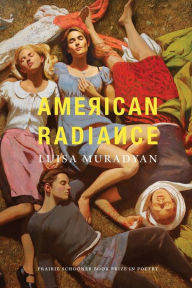 Title: American Radiance, Author: Luisa Muradyan