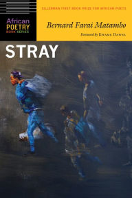 Title: Stray, Author: Bernard Farai Matambo