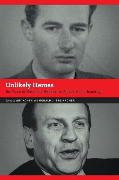 Unlikely Heroes: The Place of Holocaust Rescuers Research and Teaching