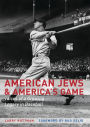 American Jews and America's Game: Voices of a Growing Legacy in Baseball