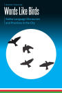 Words Like Birds: Sakha Language Discourses and Practices in the City