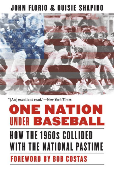 One Nation Under Baseball: How the 1960s Collided with National Pastime