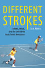 Different Strokes: Serena, Venus, and the Unfinished Black Tennis Revolution