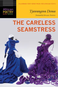 Title: The Careless Seamstress, Author: Tjawangwa Dema