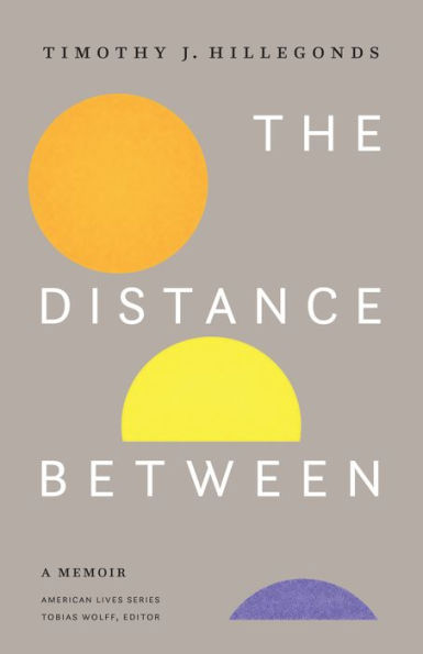 The Distance Between: A Memoir