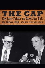 Ebooks in deutsch download The Cap: How Larry Fleisher and David Stern Built the Modern NBA