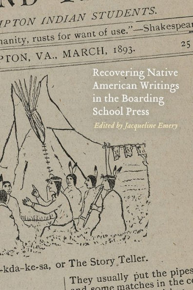 Recovering Native American Writings the Boarding School Press