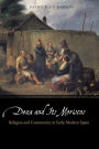 Deza and Its Moriscos: Religion and Community in Early Modern Spain