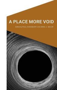 Title: A Place More Void, Author: Paul Kingsbury