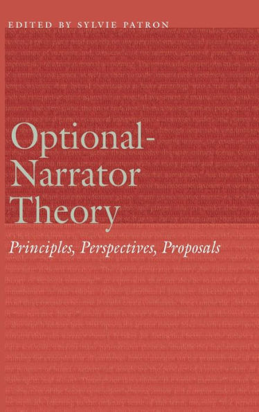 Optional-Narrator Theory: Principles, Perspectives, Proposals