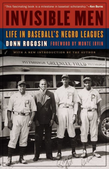 Invisible Men: Life Baseball's Negro Leagues