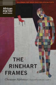Title: The Rinehart Frames, Author: Cheswayo Mphanza