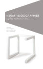 Negative Geographies: Exploring the Politics of Limits