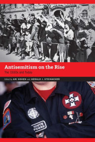 Title: Antisemitism on the Rise: The 1930s and Today, Author: Ari Kohen