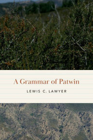 Read book online free download A Grammar of Patwin by  (English literature) 9781496230423 