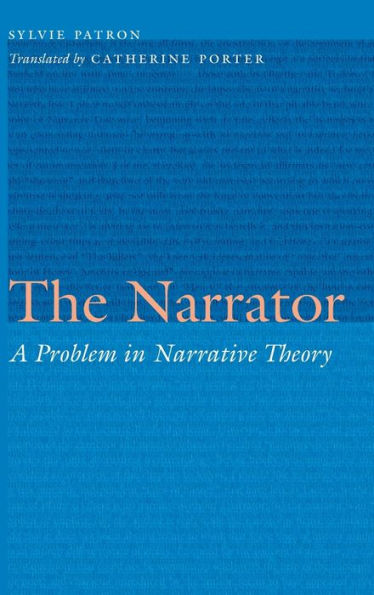 The Narrator: A Problem Narrative Theory