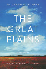 Title: The Great Plains, Second Edition, Author: Walter Prescott Webb