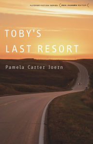 Free download of ebooks in txt format Toby's Last Resort by Pamela Carter Joern, Pamela Carter Joern