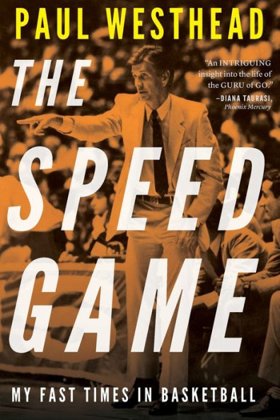 The Speed Game: My Fast Times Basketball