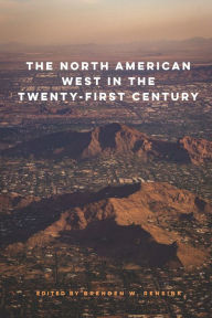 Title: The North American West in the Twenty-First Century, Author: Brenden W. Rensink