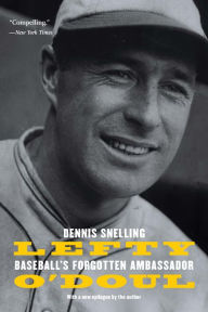 Title: Lefty O'Doul: Baseball's Forgotten Ambassador, Author: Dennis Snelling