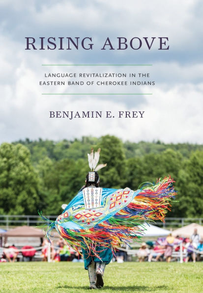 Rising Above: Language Revitalization in the Eastern Band of Cherokee Indians