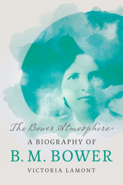 The Bower Atmosphere: A Biography of B. M.