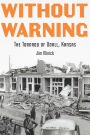 Without Warning: The Tornado of Udall, Kansas