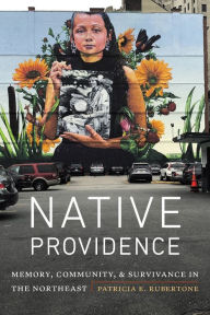 Free online books to read now without downloading Native Providence: Memory, Community, and Survivance in the Northeast ePub MOBI DJVU