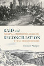 Raid and Reconciliation: Pancho Villa, Modernization, and Violence in the U.S.-Mexico Borderlands