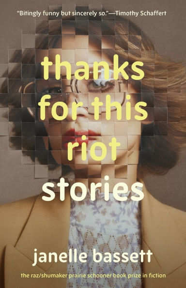 Thanks for This Riot: Stories