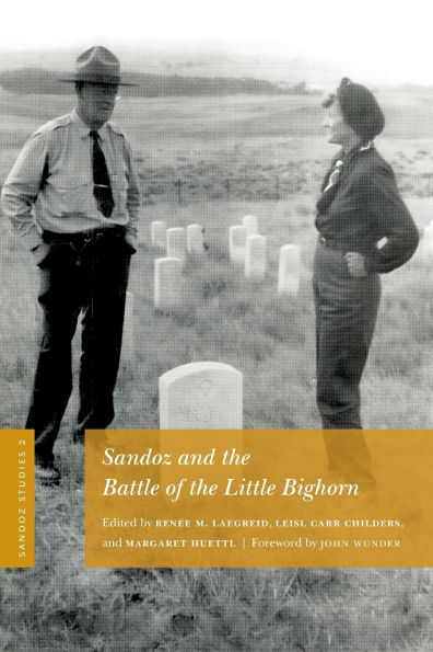 Sandoz Studies, Volume 2: and the Battle of Little Bighorn