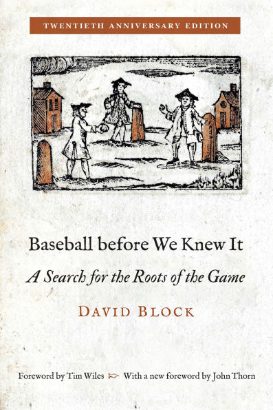 Baseball before We Knew It: A Search for the Roots of Game