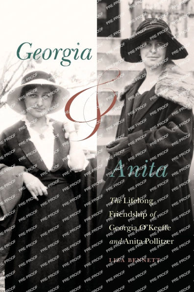 Georgia and Anita: The Lifelong Friendship of O'Keeffe Anita Pollitzer