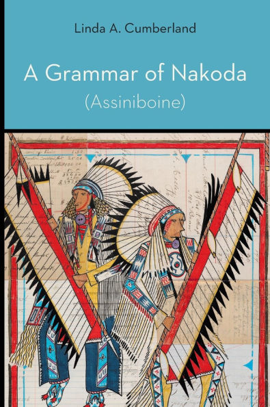 A Grammar of Nakoda (Assiniboine)