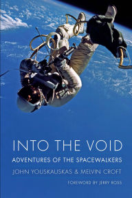 Title: Into the Void: Adventures of the Spacewalkers, Author: John Youskauskas