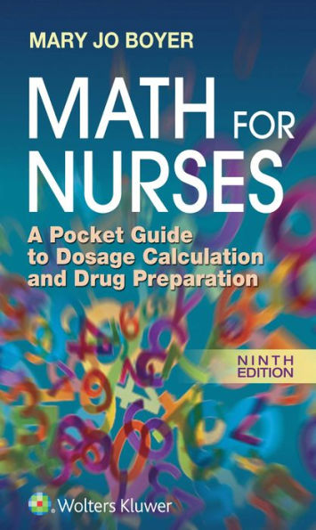Math For Nurses: A Pocket Guide to Dosage Calculation and Drug Preparation