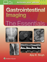 Download free pdfs ebooks Gastrointestinal Imaging: The Essentials, 9781496307194 by Ajay Singh  (English Edition)