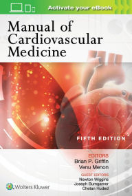 Title: Manual of Cardiovascular Medicine / Edition 5, Author: Brian P. Griffin MD
