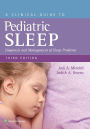 A Clinical Guide to Pediatric Sleep: Diagnosis and Management of Sleep Problems