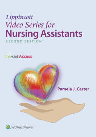 Title: Lippincott Video Series for Nursing Assistants: thePoint Access / Edition 2, Author: Pamela Carter RN