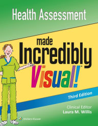 Title: Health Assessment Made Incredibly Visual / Edition 3, Author: Lippincott  Williams & Wilkins