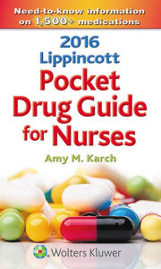 Title: 2016 Lippincott Pocket Drug Guide for Nurses, Author: Amy M. Karch