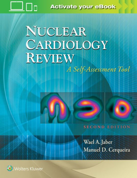 Nuclear Cardiology Review: A Self-Assessment Tool / Edition 2