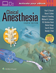 Title: Clinical Anesthesia, 8e: Print + Ebook with Multimedia / Edition 8, Author: Paul G. Barash