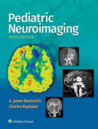 Title: Pediatric Neuroimaging, Author: A. James Barkovich